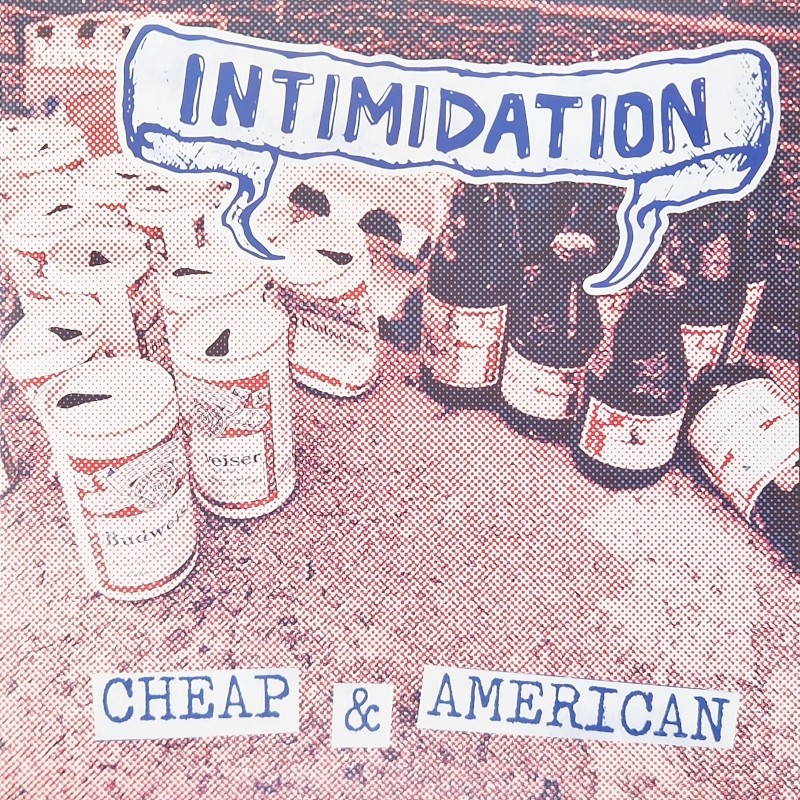 Intimidation - Cheap & American - 12a
