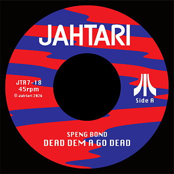 Speng Bond X Disrupt - Dead Dem A Go Dead / Jahtari