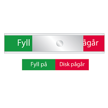 Diskmaskinsskylt - Fyll på / Disk pågå | Statusskylt Grön/Röd