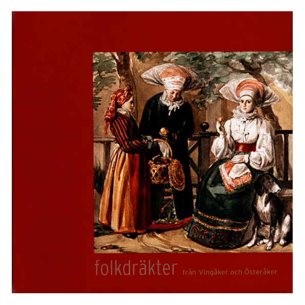Folkdräkt: Folkdräkter från Vingåker och Österåker