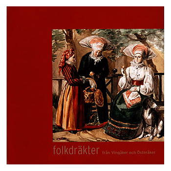 Folkdräkt: Folkdräkter från Vingåker och Österåker