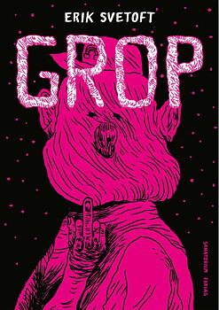 Erik Svetoft, Grop