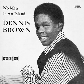 Dennis Brown – No Man Is An Island
