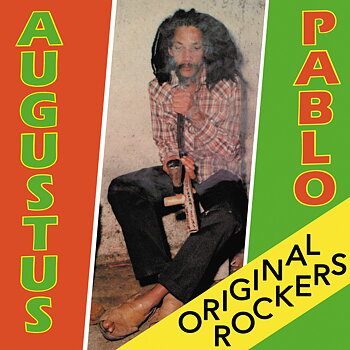 Augustus Pablo – Original Rockers