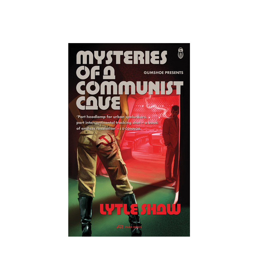 Lytle Shaw: Mysteries of a Communist Cave [signed]