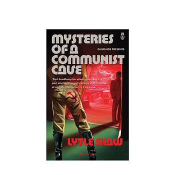Lytle Shaw: Mysteries of a Communist Cave [signed]