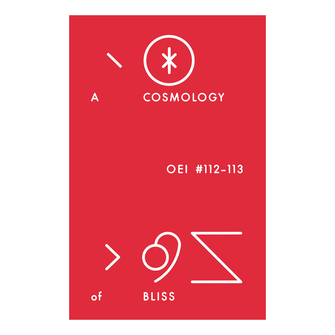 OEI 112-113: A Cosmology of Bliss