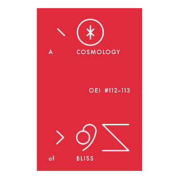 OEI 112-113: A Cosmology of Bliss