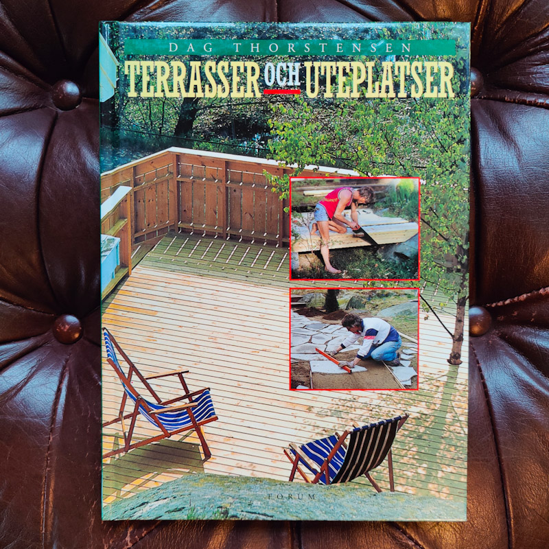 Terrasser och uteplatser av Dag Thorstensen