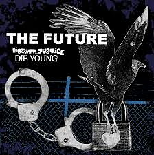 Liberty & Justice / Die Young - The Future  - Split EP