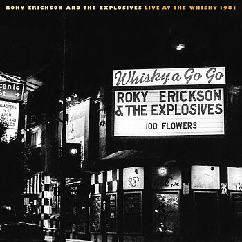 Roky Erickson - and The Explosives / Live At The Whisky 1981