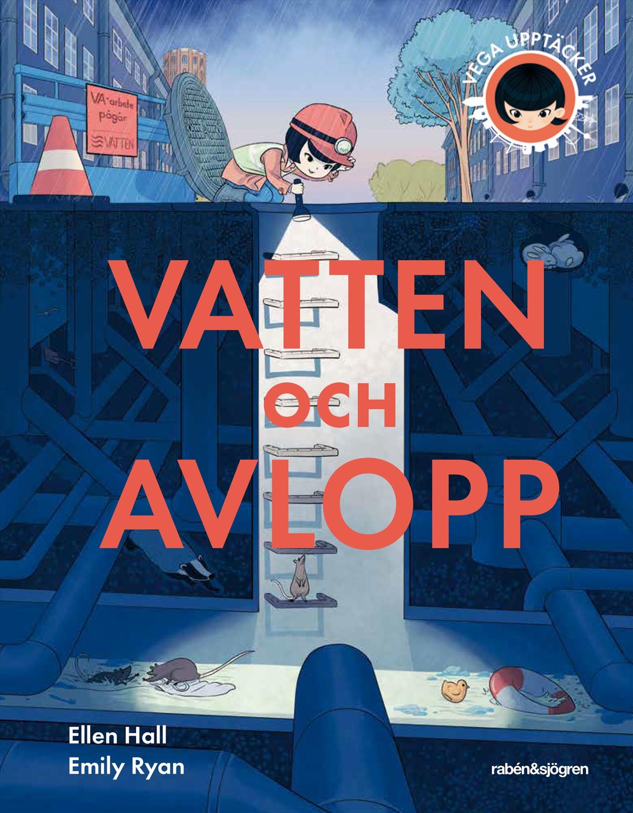 Bok Vega upptäcker vatten och avlopp