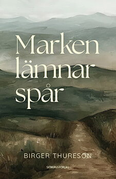 Marken lämnar spår - Birger Thureson
