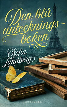 Sofia Lundberg : Den blå anteckningsboken - Fristående uppföljare till Den röda adressboken!