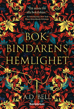 A. D. Bell : Bokbindarens hemlighet - "Ett måste för alla bokälskare"