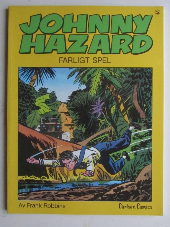 Johnny Hazard 5 Farligt spel