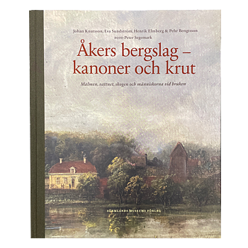 Åkers bergslag- kanoner och krut