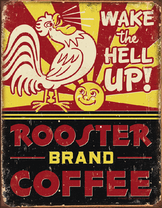 Plåtskylt - Rooster Brand Coffe