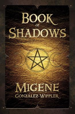 Book of Shadows , Gonzalez-Wippler Migene