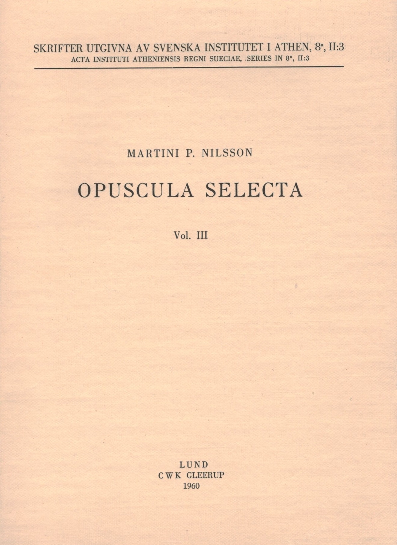 Opuscula Selecta, Linguis Anglica, Francogallica, Germanica Conscripta.