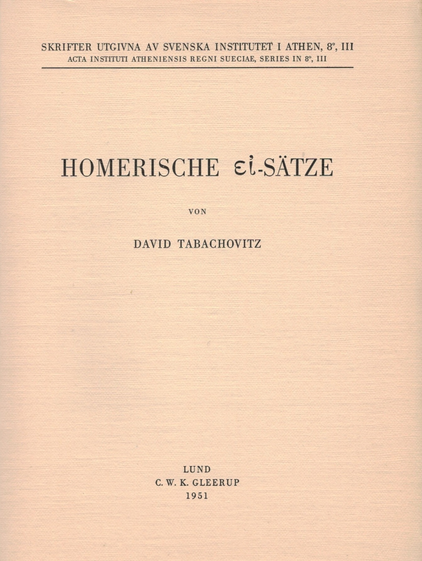 Homerische ei-Sätze. Eine sprachpsychologische Studie.