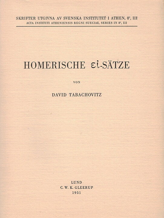 Homerische ei-Sätze. Eine sprachpsychologische Studie.