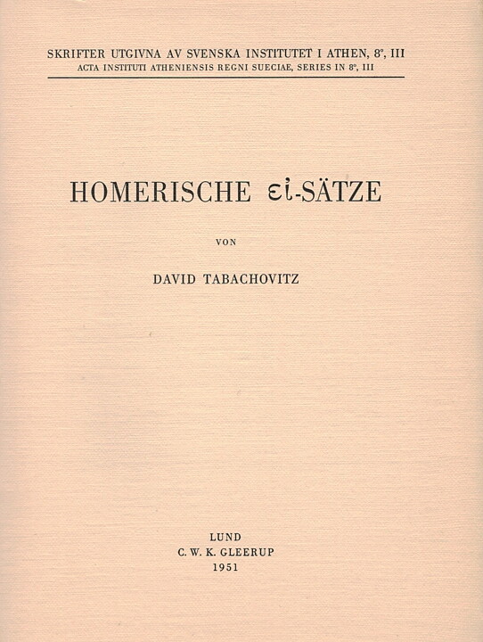 Homerische ei-Sätze. Eine sprachpsychologische Studie.