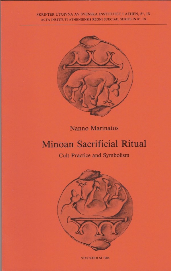Minoan Sacrificial Ritual. Cult Practice and Symbolism.