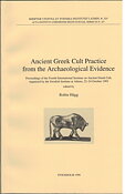Ancient Greek Cult Practice from the Archaeological Evidence.