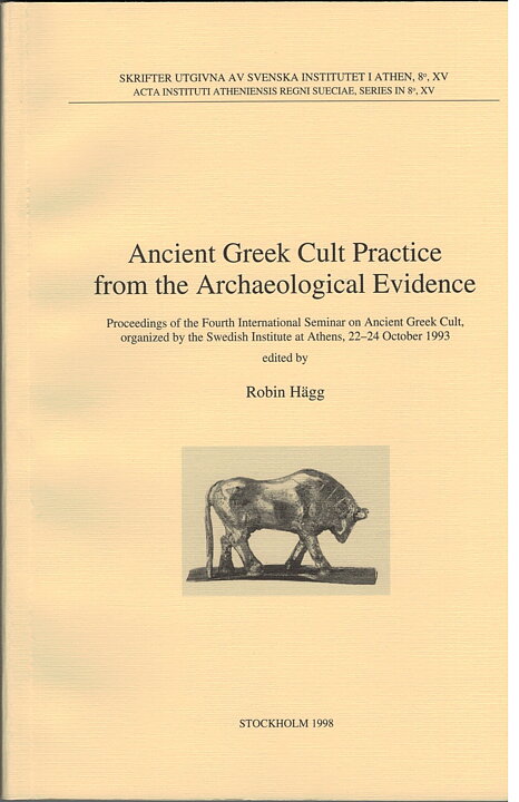 Ancient Greek Cult Practice from the Archaeological Evidence.