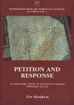 Petition and Response. An Epigraphic Study of Petitions to Roman Emperors 181-249