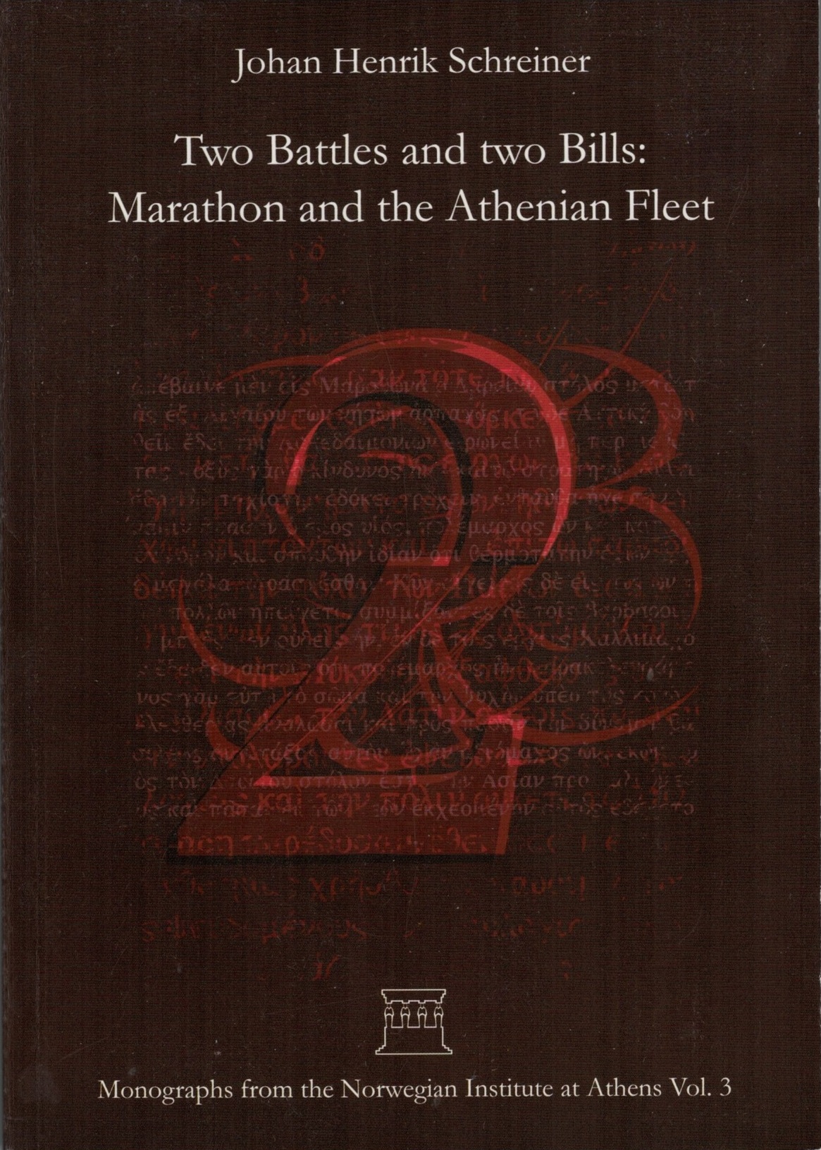 Two Battles and Two Bills: Marathon and the Athenian Fleet.