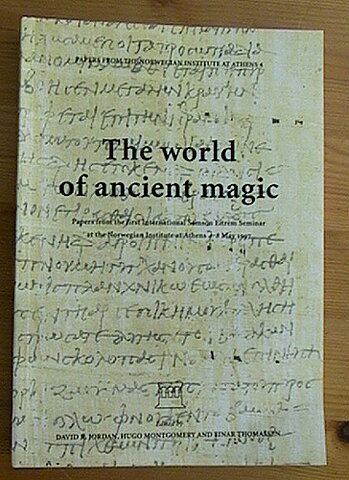 The World of Ancient Magic. Papers from the First International Samson Eitrem Seminar at the Norwegian Institute at Athens 4-8 May 1997.