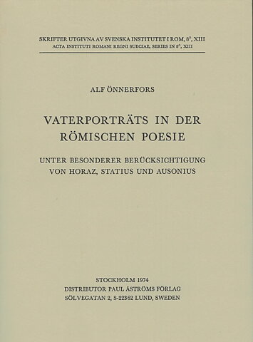 Vaterporträts in der römischen Poesie, unter besonderer Berücksichtigung von Horaz Statius und Ausonius.