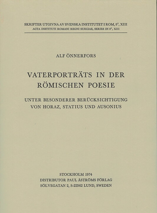 Vaterporträts in der römischen Poesie, unter besonderer Berücksichtigung von Horaz Statius und Ausonius.
