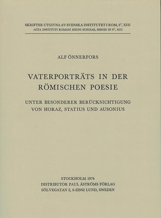 Vaterporträts in der römischen Poesie, unter besonderer Berücksichtigung von Horaz Statius und Ausonius.