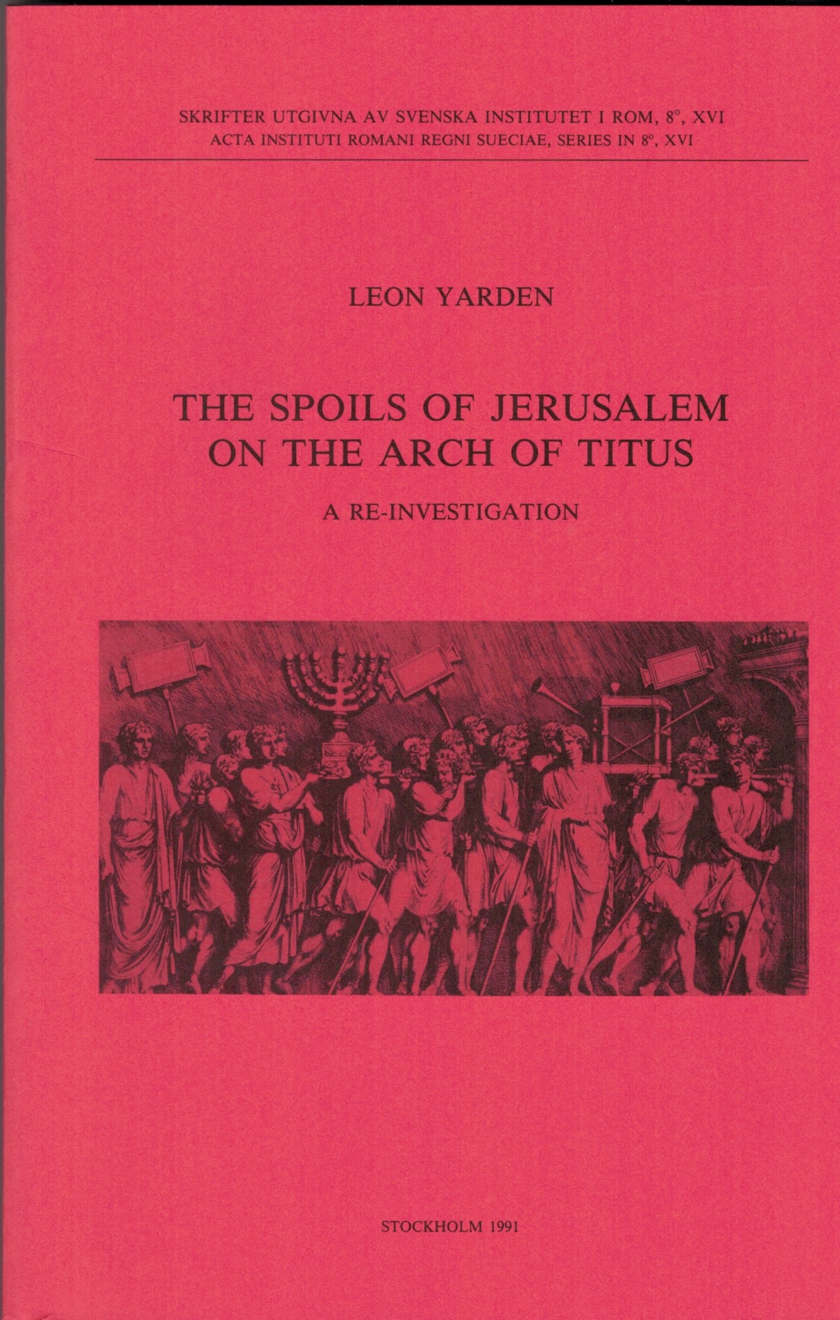 The Spoils of Jerusalem on the Arch of Titus.