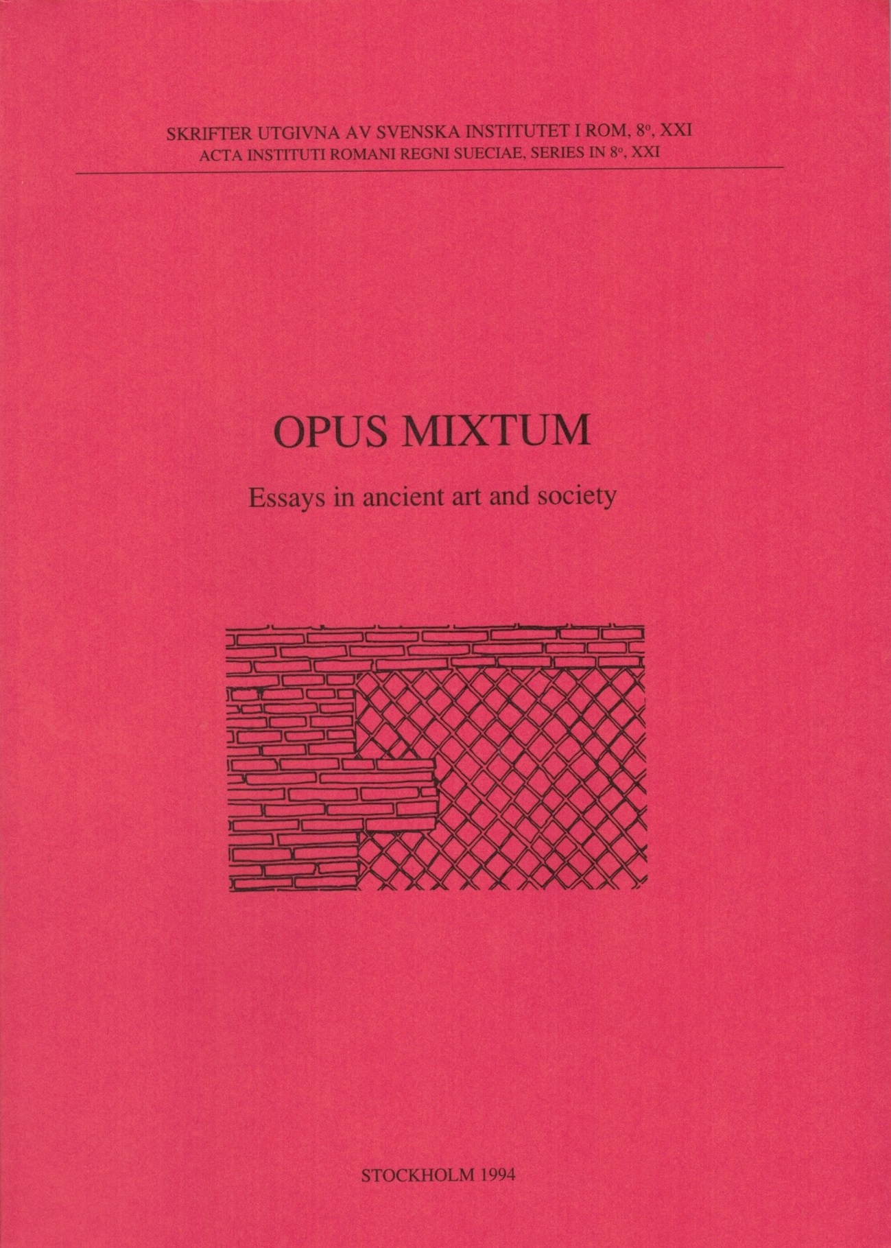 Opus Mixtum.