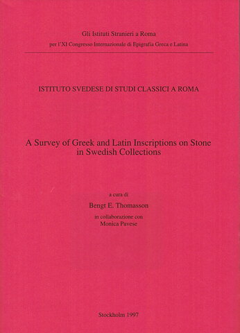 A Survey of Greek and Latin Inscriptions on Stone in Swedish Collections.