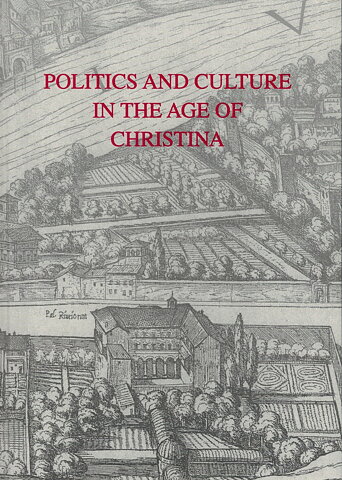 Politics and Culture in the Age of Christina.
