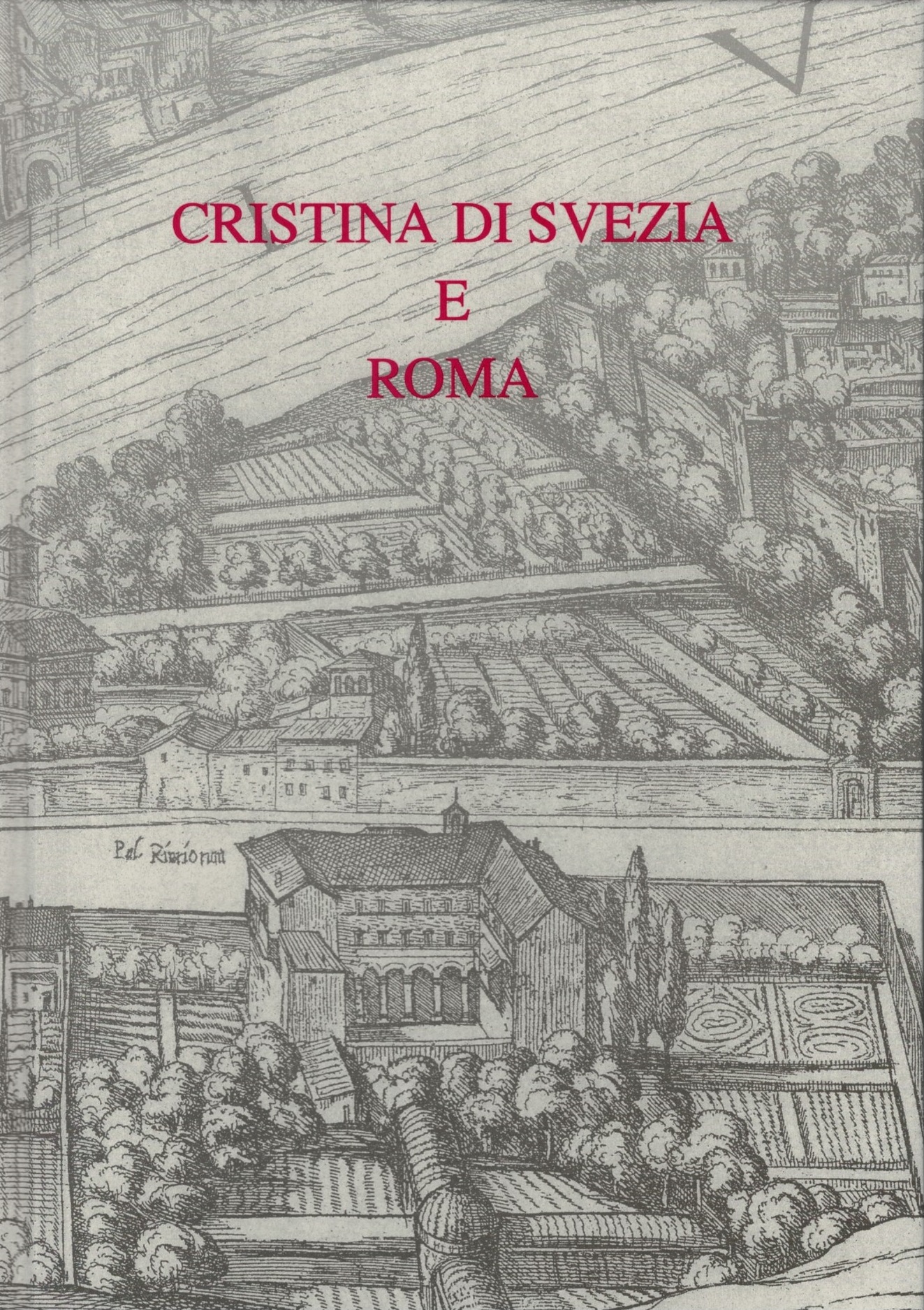 Christina di Svezia e Roma.