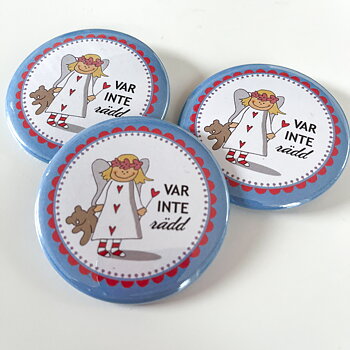 Badge/knapp "Var inte rädd" 57 mm