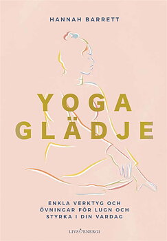 Yogaglädje , Hannah Barrett