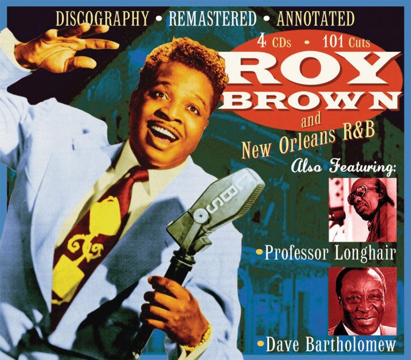 Brown Roy: And New Orleans R&b (4CD)