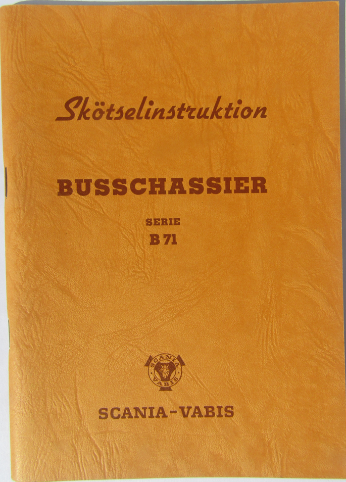 1955 Scania-Vabis Busschassier serie B 71 Skötselinstruktion