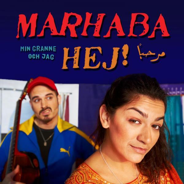 Marhaba Hej!: Min Granne Och Jag (CD)