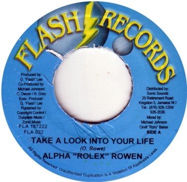 Alpha " Rolex" Rowen – Take A Look Into Your Life