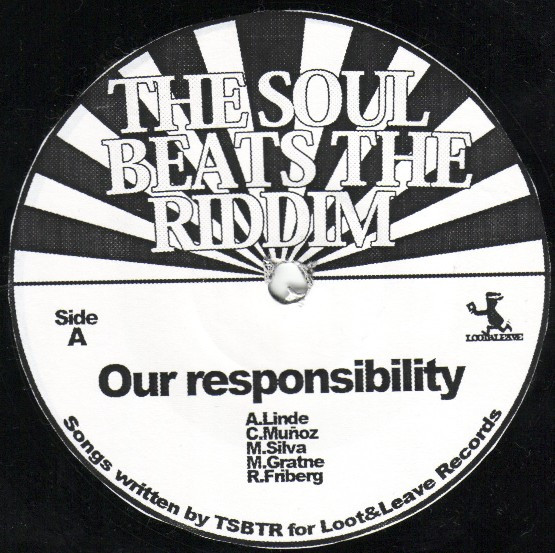The Soul Beats The Riddim - Our Responsibility