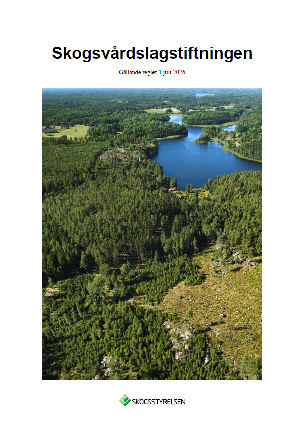Skogsvårdslagstiftningen - Gällande regler 1 juli 2026