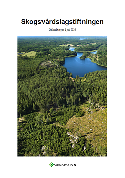 Skogsvårdslagstiftningen - Gällande regler 1 juli 2026